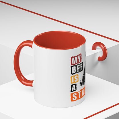 My BFF Is A Staffy - Coffee Mug