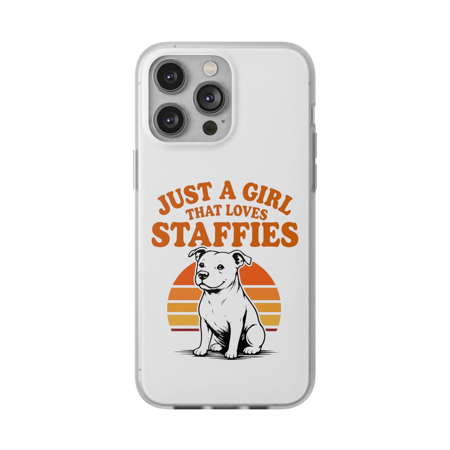 Just a Girl That Loves Staffies - Phone Case