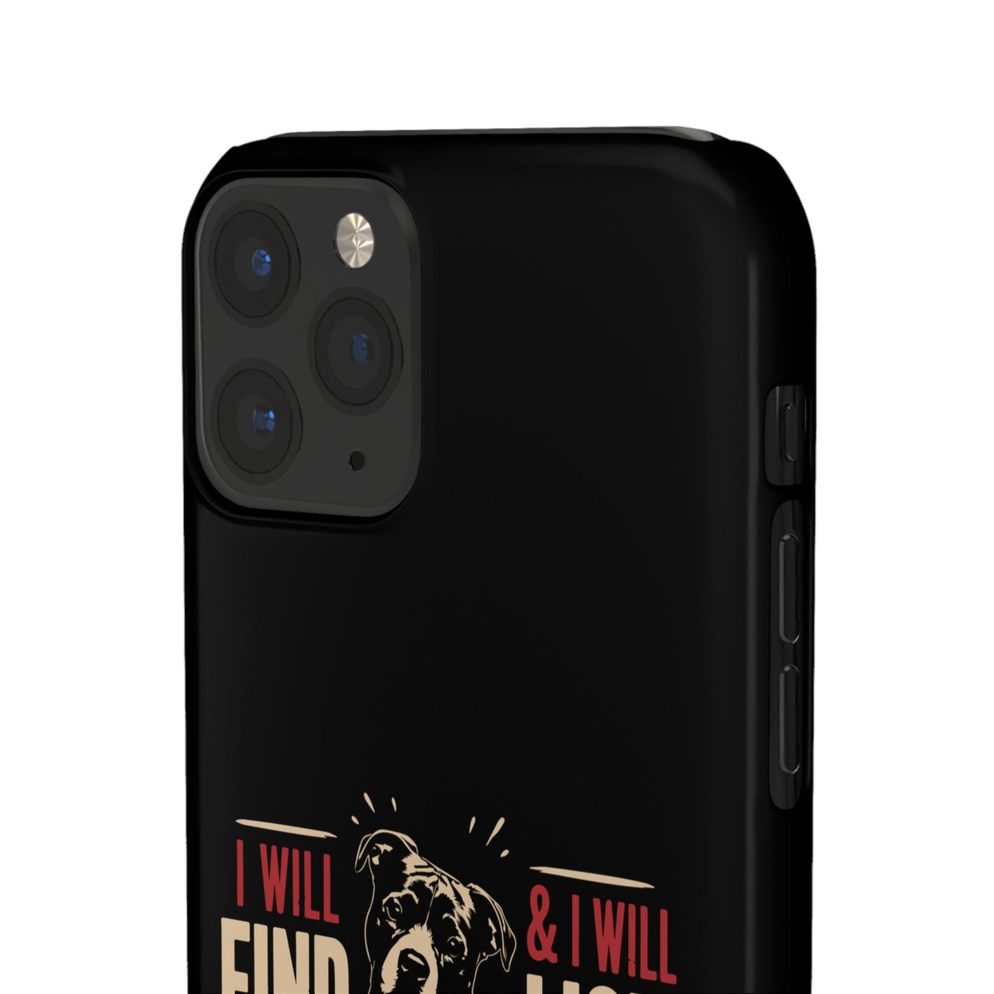 I Will Find You - Phone Case