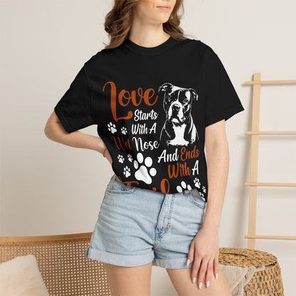 Love Starts With A Wet Nose T-Shirt