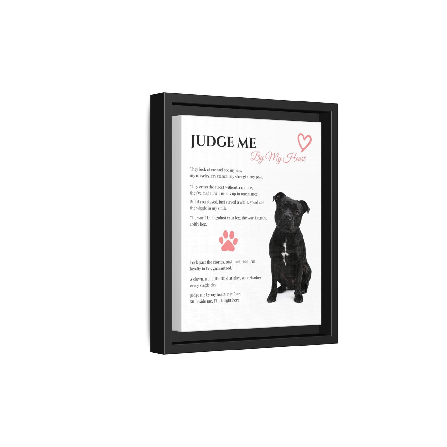 Judge Me By My Heart  - Premium Framed Wall Art