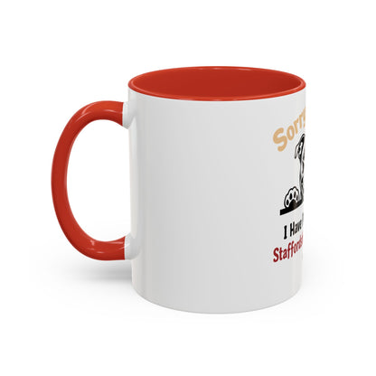I Have Plans With My Staffordshire  - Coffee Cup