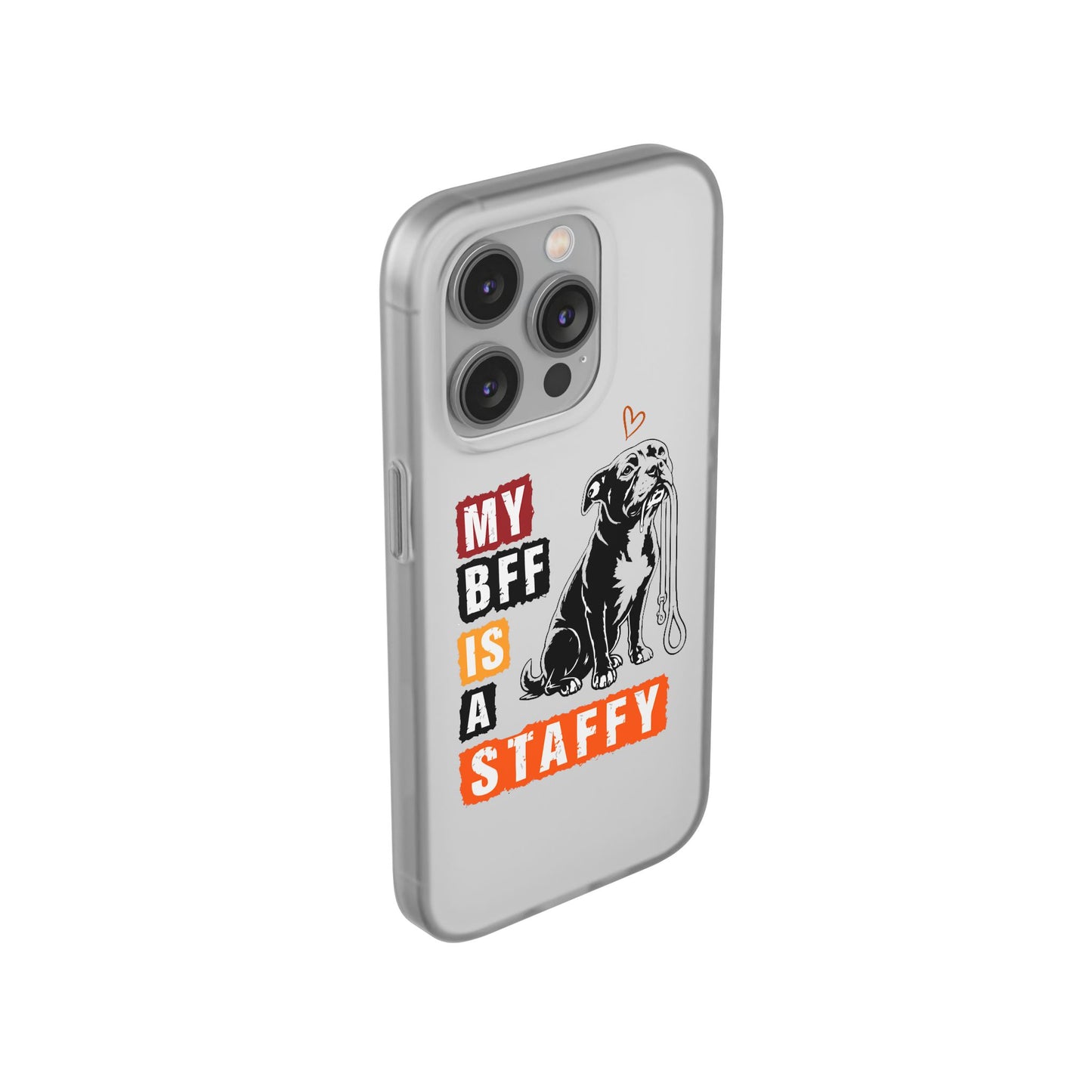 My BFF Is a Staffy - Phone Cases