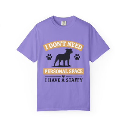 I Don't Need Personal Space Staffy T-Shirt