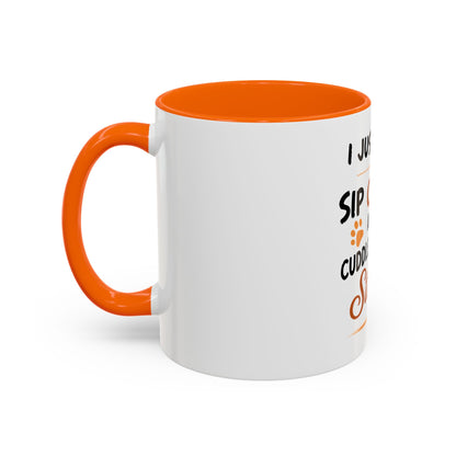 I Just Want to Sip -  Coffee Cup