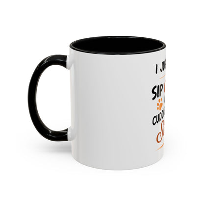 I Just Want to Sip -  Coffee Cup