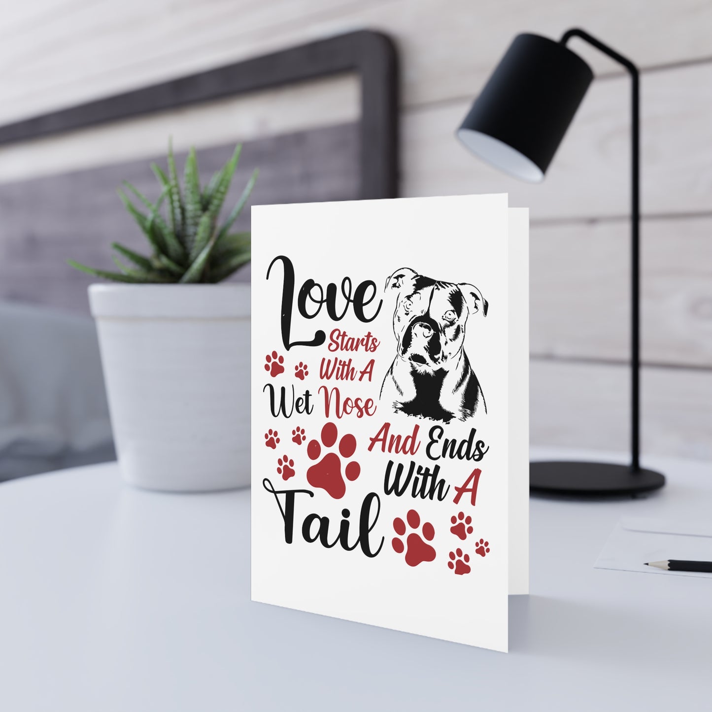 Love Starts With A Wet Nose — Greeting Card