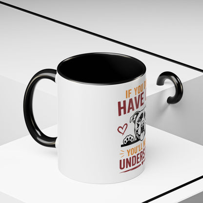 You'll Never Understand - Coffee Cup
