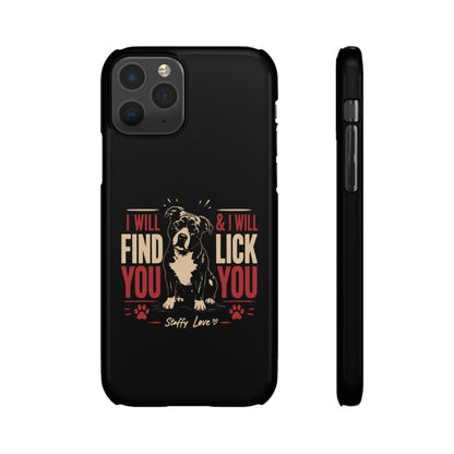 I Will Find You - Phone Case