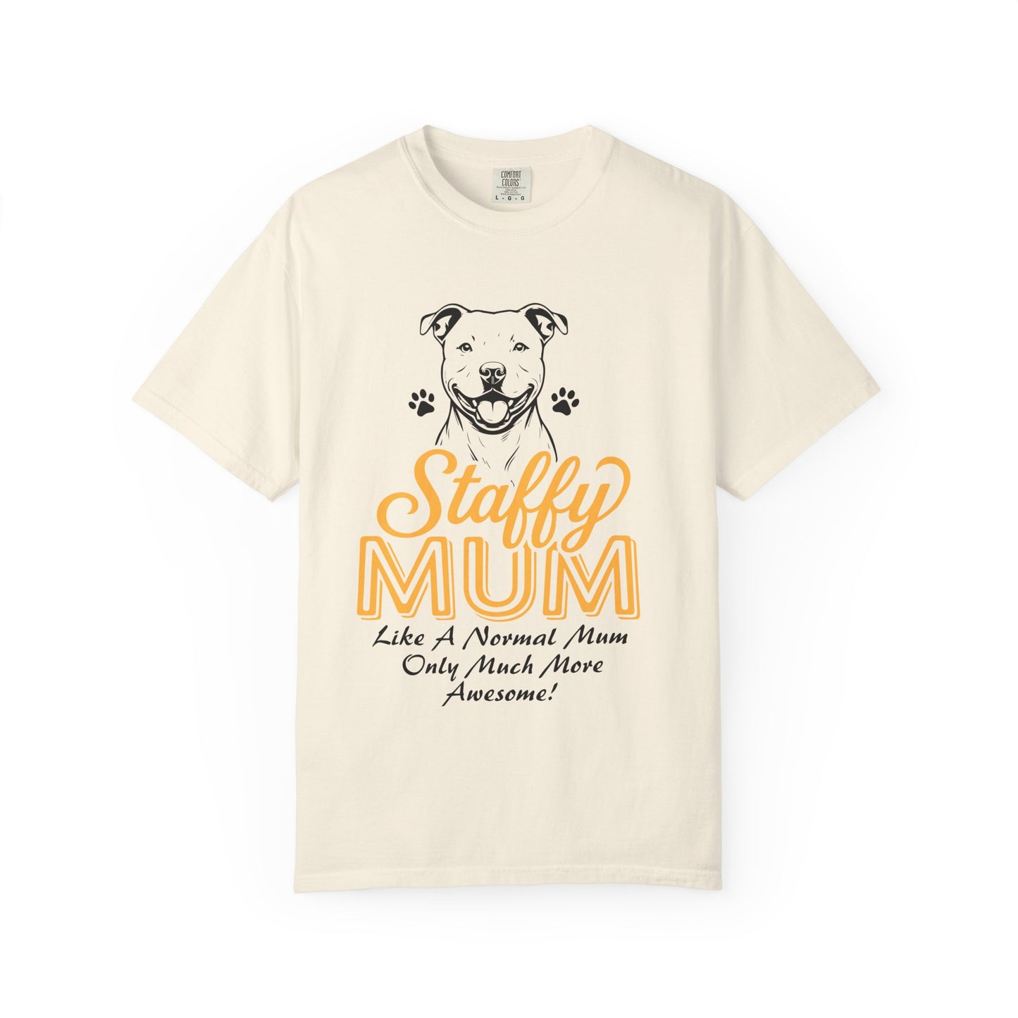 Funny Staffordshire Staffy Mum T-Shirt