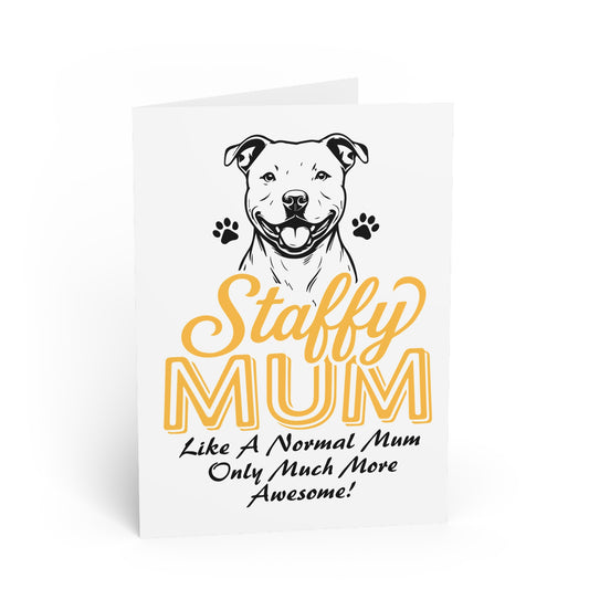 A Staffy’s Love Mum – Greeting Card
