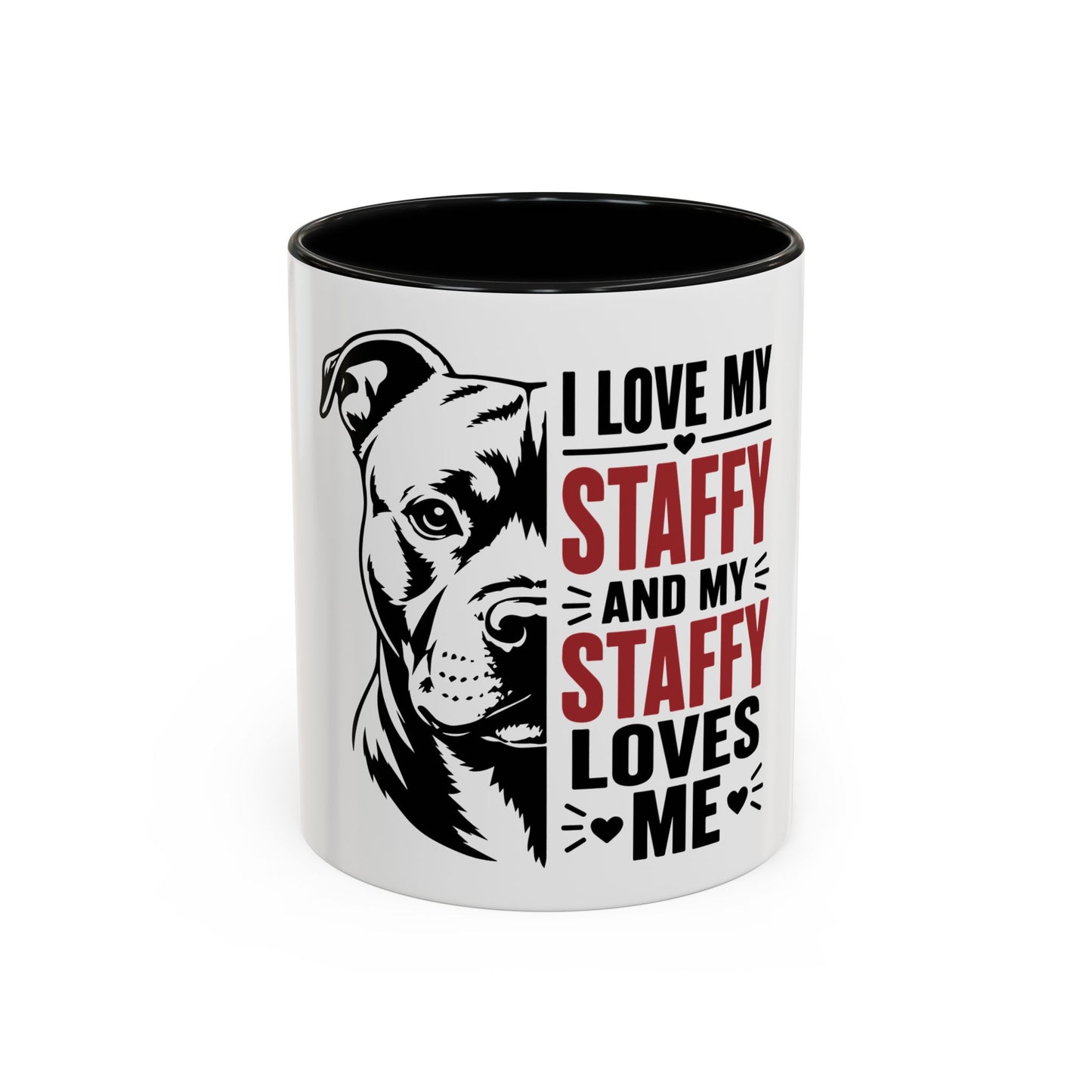 I Love My Staffy and My Staffy Loves Me - Coffee Cup