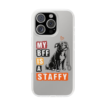 My BFF Is a Staffy - Phone Cases