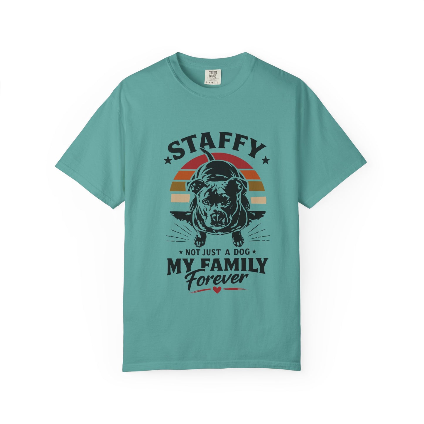 My Family Forever Staffy T-Shirt