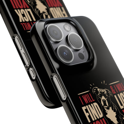 I Will Find You - Phone Case