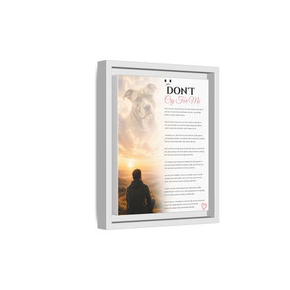 Don't Cry For Me - Premium Framed Wall Art