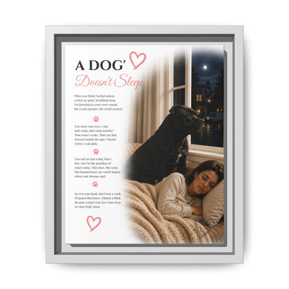 A Dog Doesn't Sleep - Premium Framed Wall Art