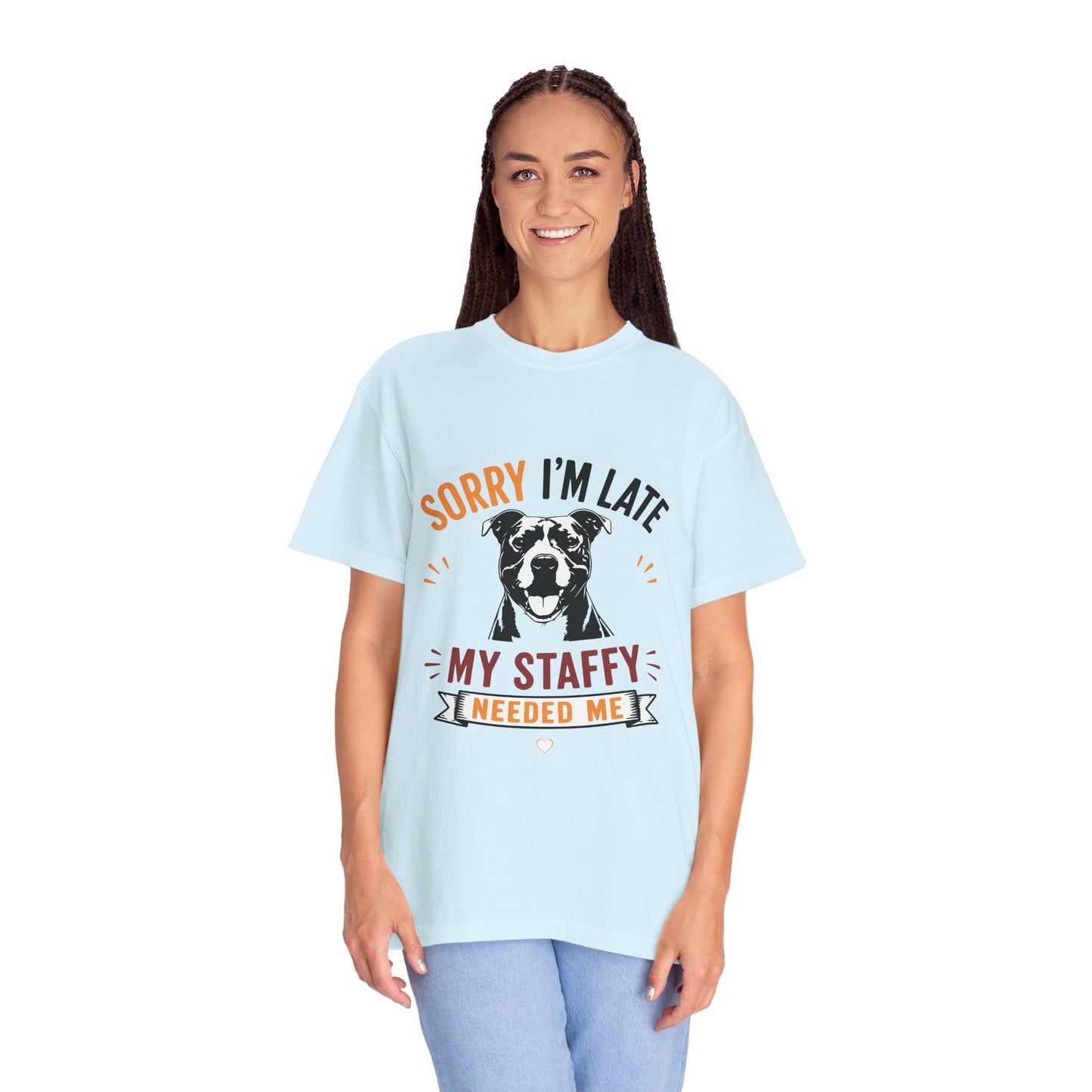Needed Me Staffy T-Shirt