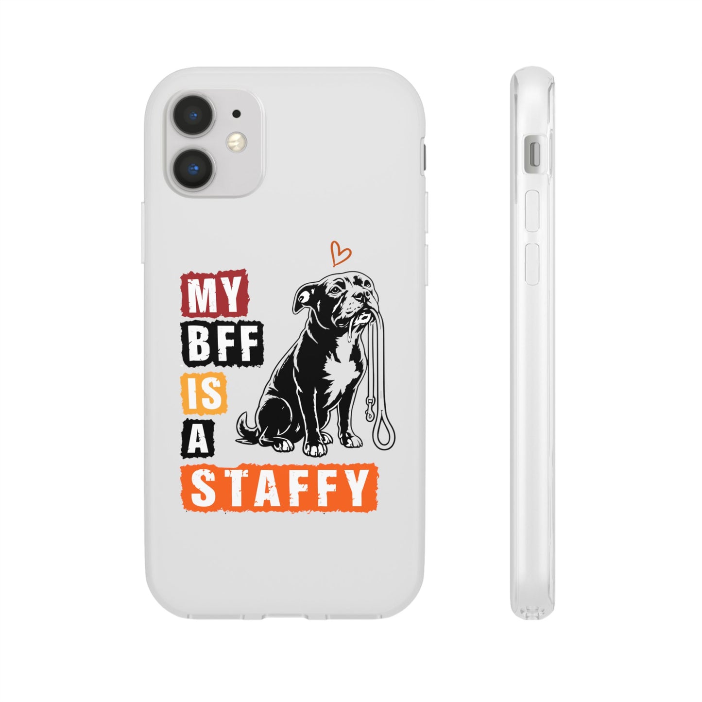My BFF Is a Staffy - Phone Cases