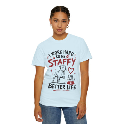 I Work Hard Staffy T-Shirt