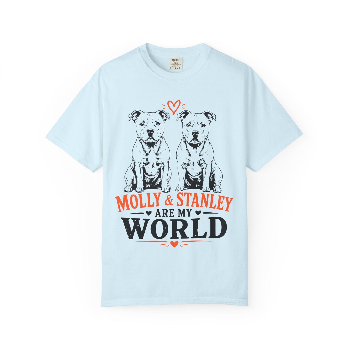 Molly & Stanley Are My World T-Shirt