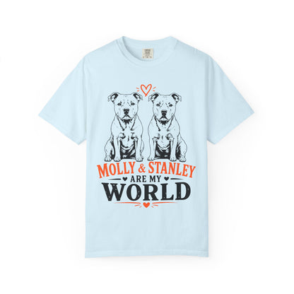 Molly & Stanley Are My World T-Shirt