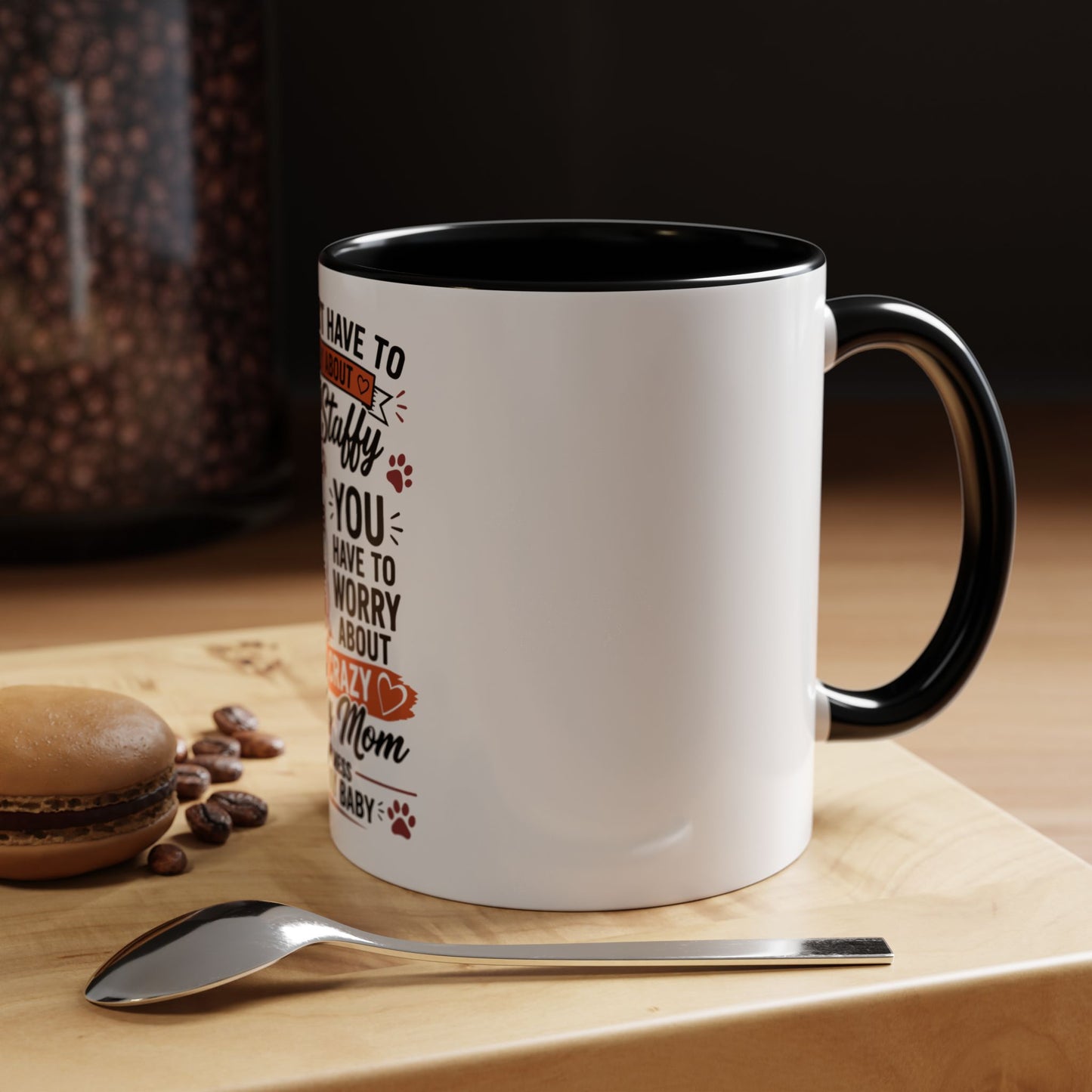 You Don’t Have to Worry  - Coffee Cup