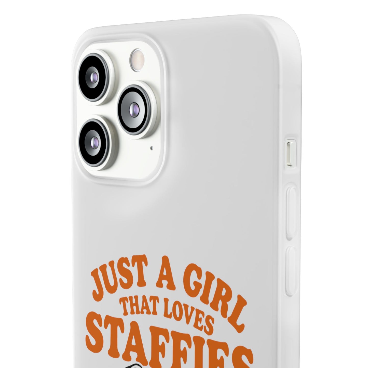 Just a Girl That Loves Staffies - Phone Case