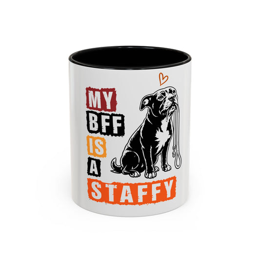 My BFF Is A Staffy - Coffee Mug