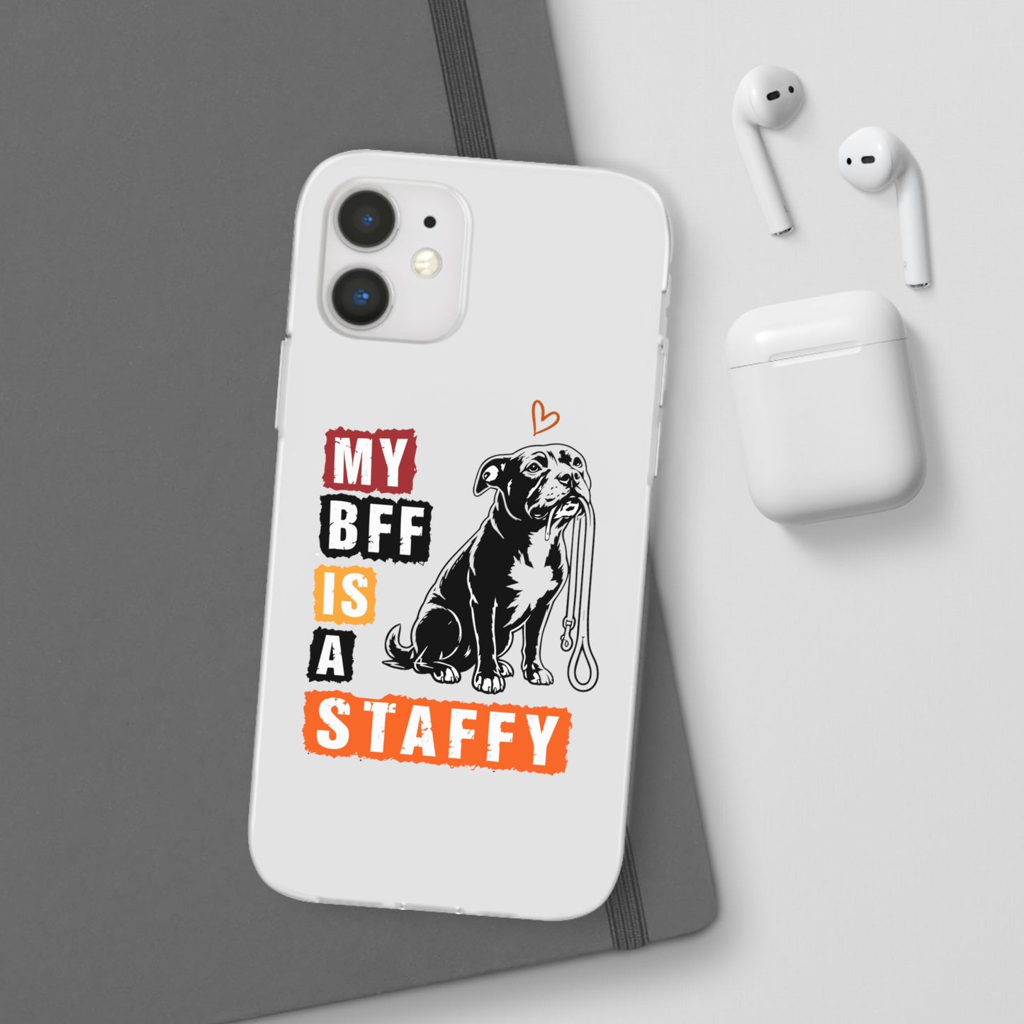 My BFF Is a Staffy - Phone Cases