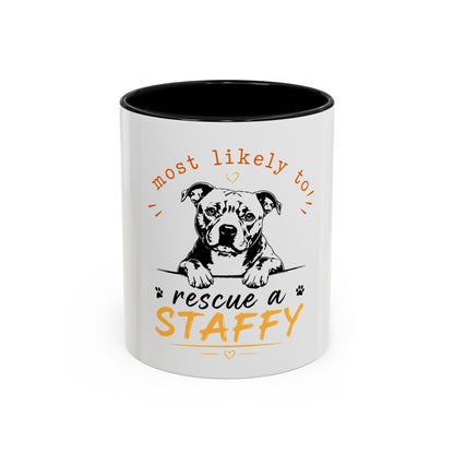 "Most Likely To Rescue a Staffy - Coffee Cup