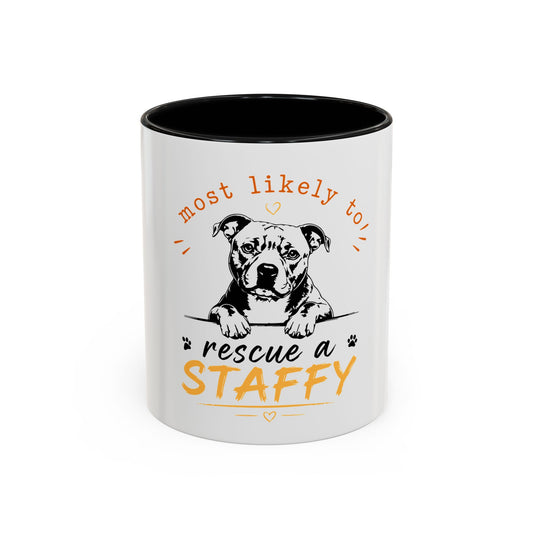 "Most Likely To Rescue a Staffy - Coffee Cup