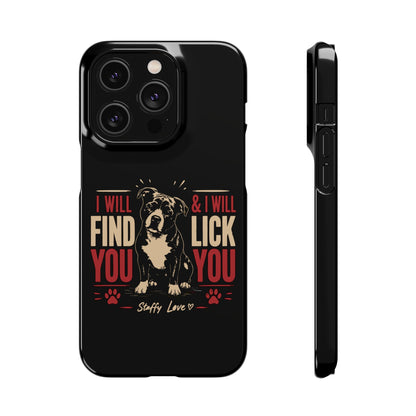 I Will Find You - Phone Case