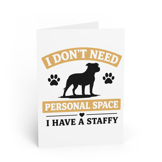 I Don't Need Personal Space — Greeting Card