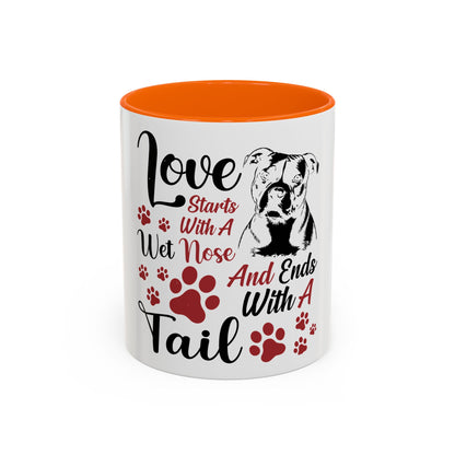 A Wet Nose And Ends With A Tail - Coffee Cup