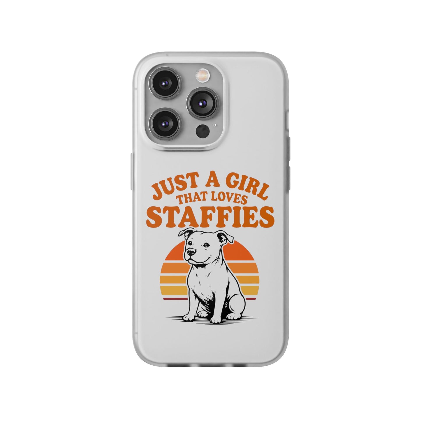 Just a Girl That Loves Staffies - Phone Case