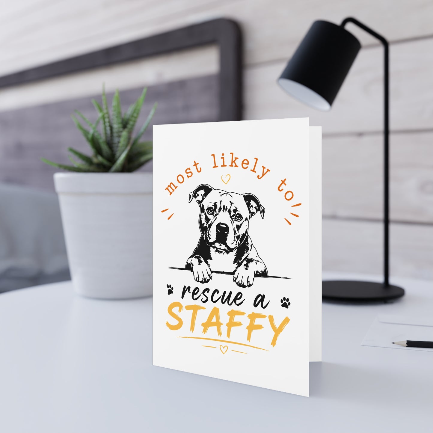 Most Likely to Rescue a Staffy — Greeting Card