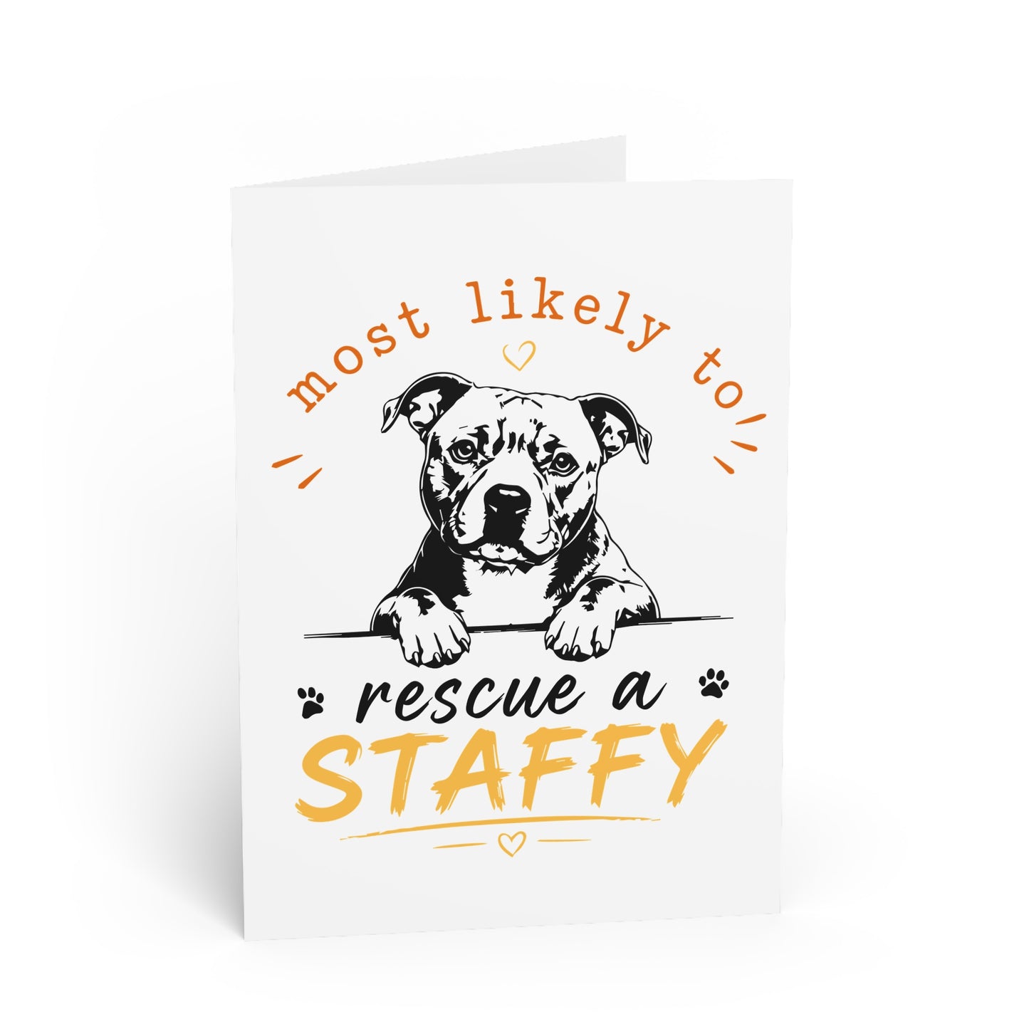 Most Likely to Rescue a Staffy — Greeting Card