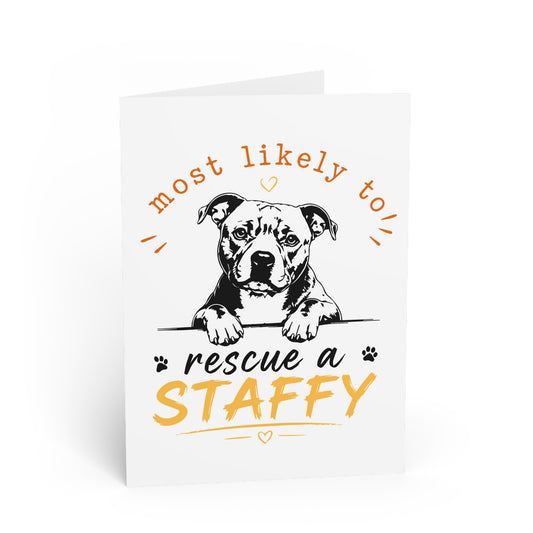 Most Likely to Rescue a Staffy — Greeting Card