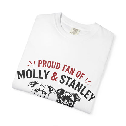 Proud Fan of Molly & Stanley T-Shirt