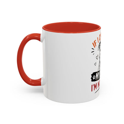 I'm Not Going  - Coffee Mug