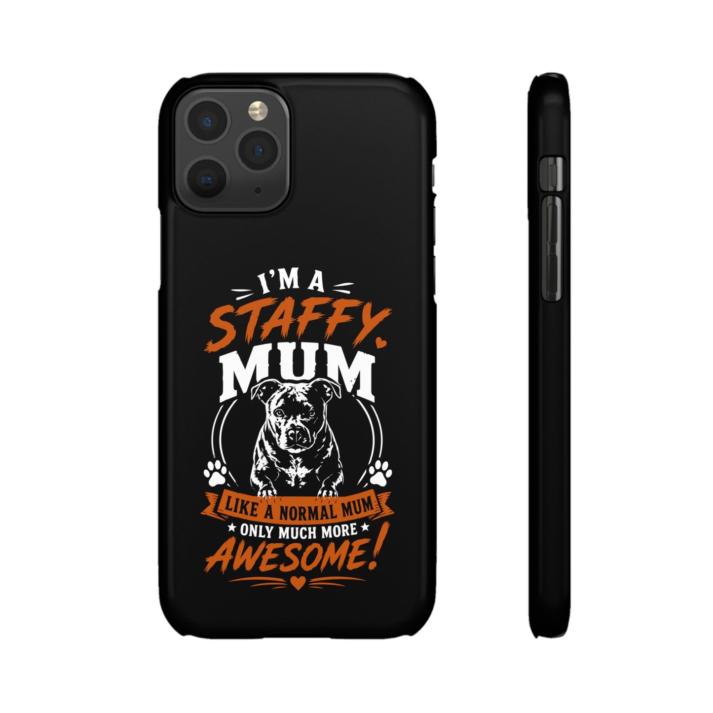 I'm a Staffy Mum Protective - Phone Cases