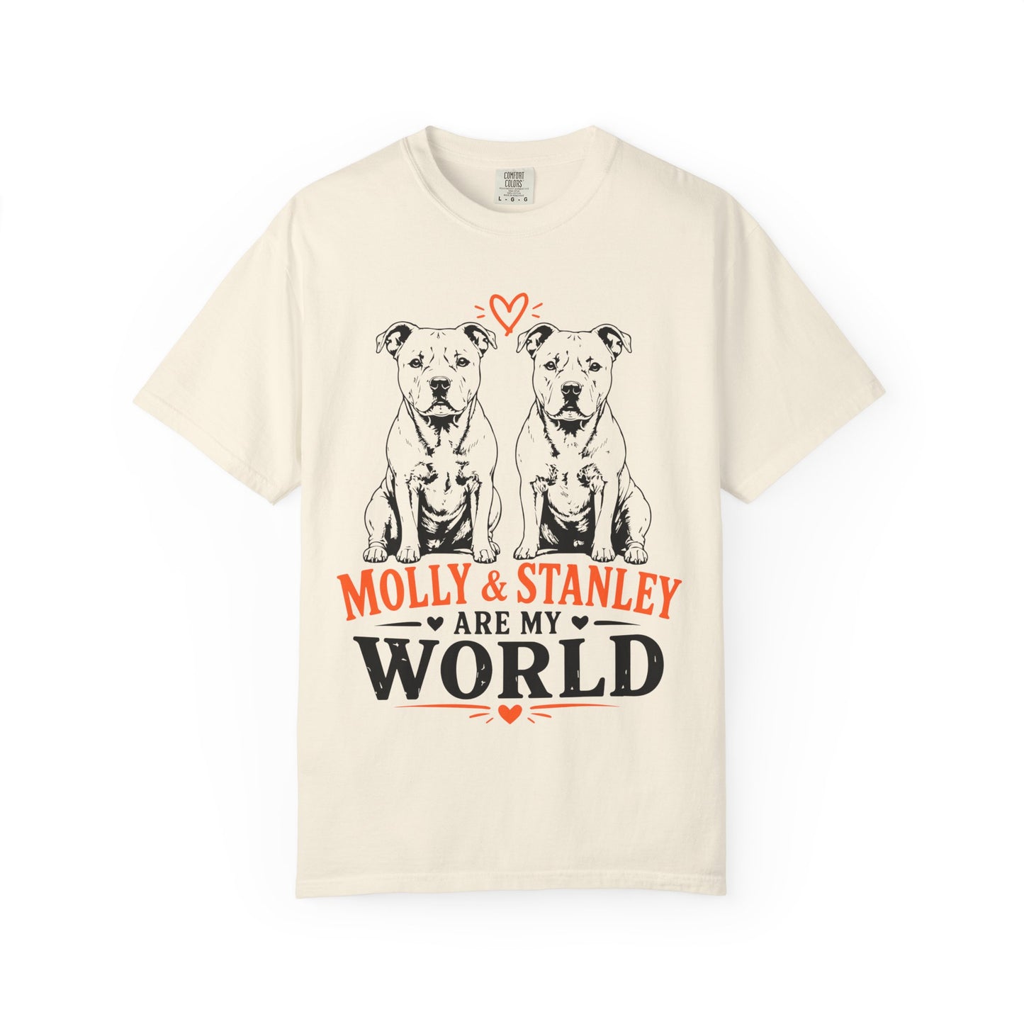 Molly & Stanley Are My World T-Shirt