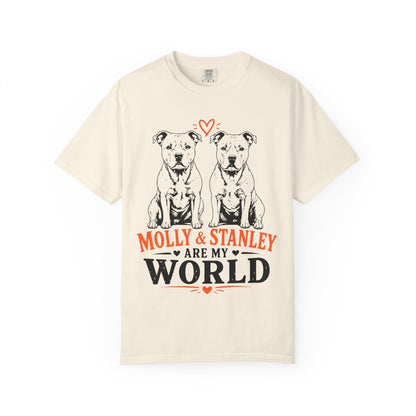 Molly & Stanley Are My World T-Shirt