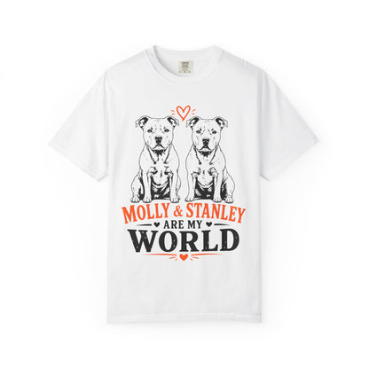 Molly & Stanley Are My World T-Shirt