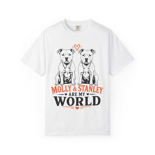 Molly & Stanley Are My World T-Shirt