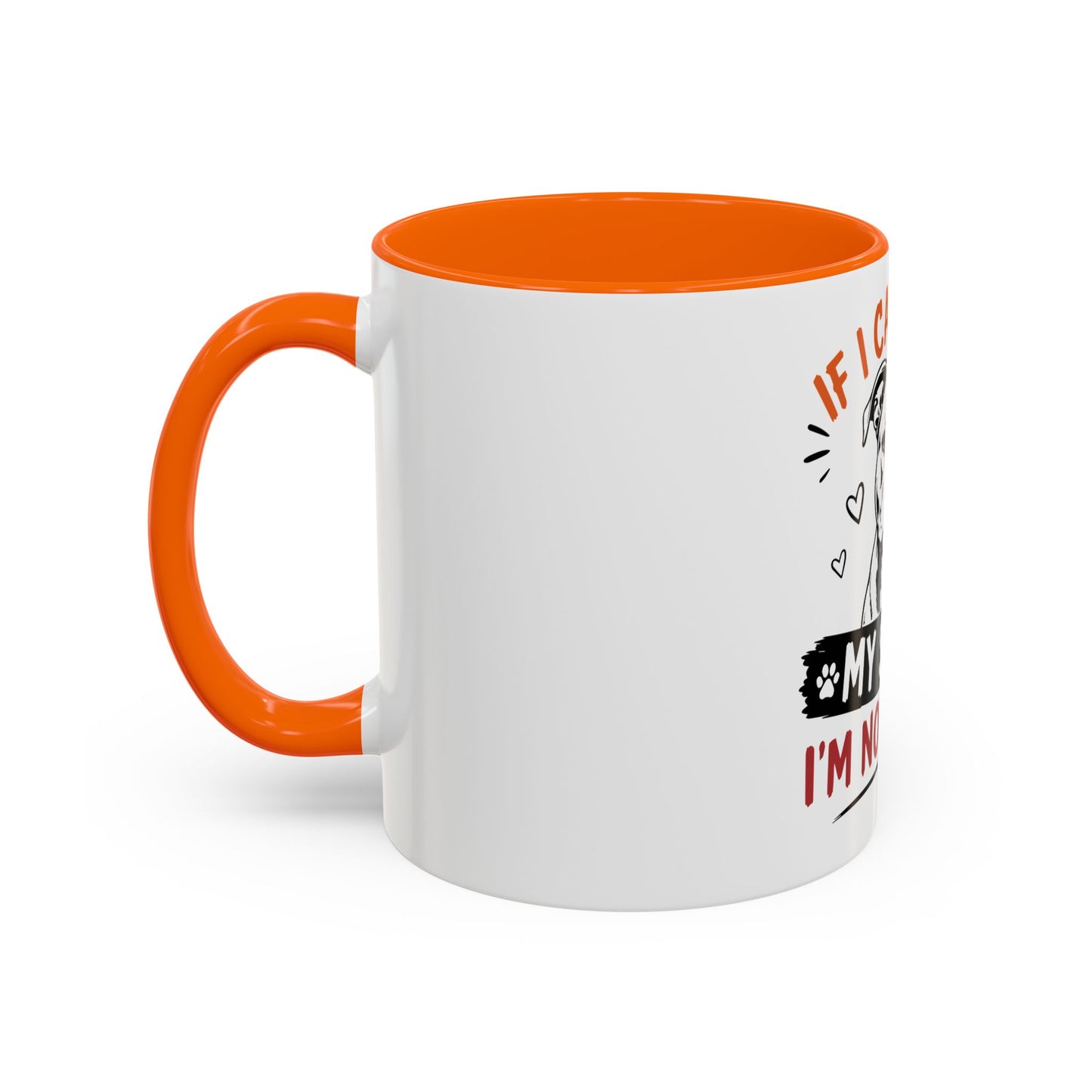I'm Not Going  - Coffee Mug