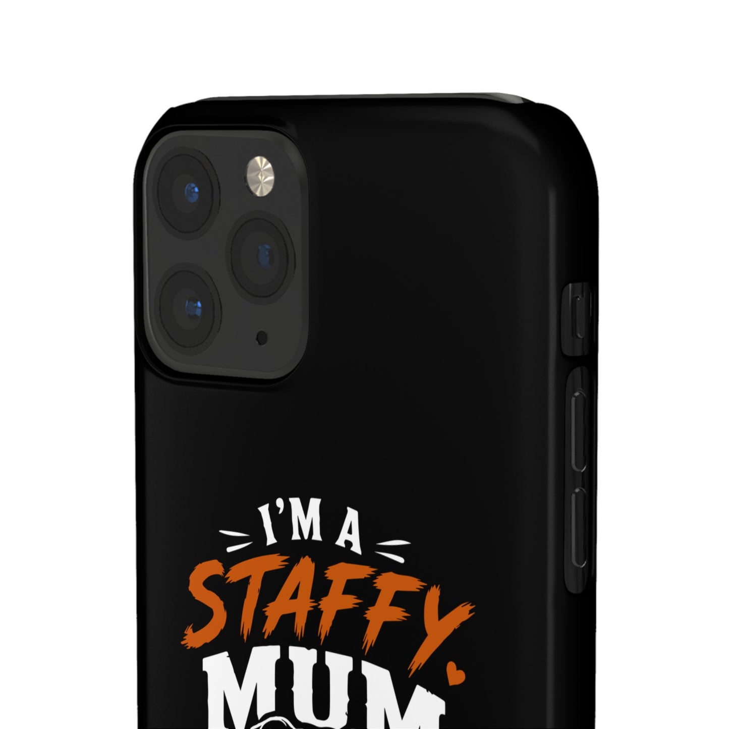I'm a Staffy Mum Protective - Phone Cases