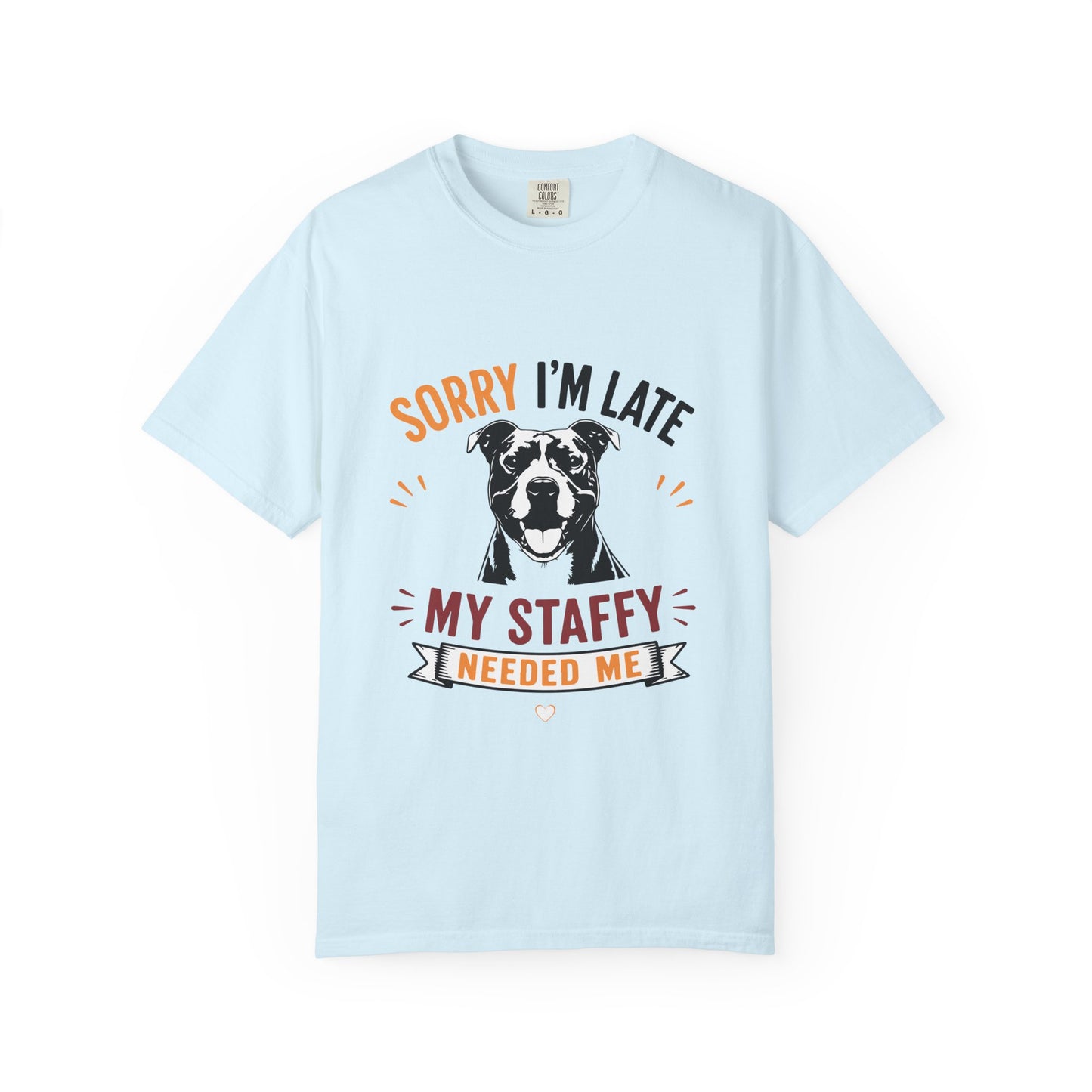 Needed Me Staffy T-Shirt