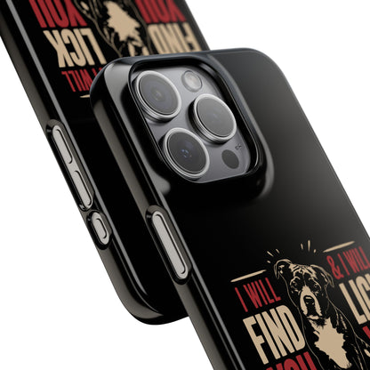 I Will Find You - Phone Case